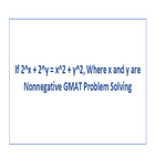 If 2 x 2 y x 2 y 2 Where x and y are Nonnegative GMAT Problem Solving